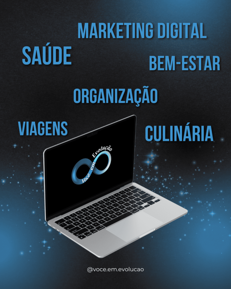 voce em evolucao, cursos, infoprodutos, saude, marketing digital, bem estar, organizacao, viagens, culinaria